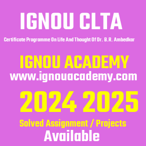 IGNOU CLTA SOLVED ASSIGNMENT 2024 2025